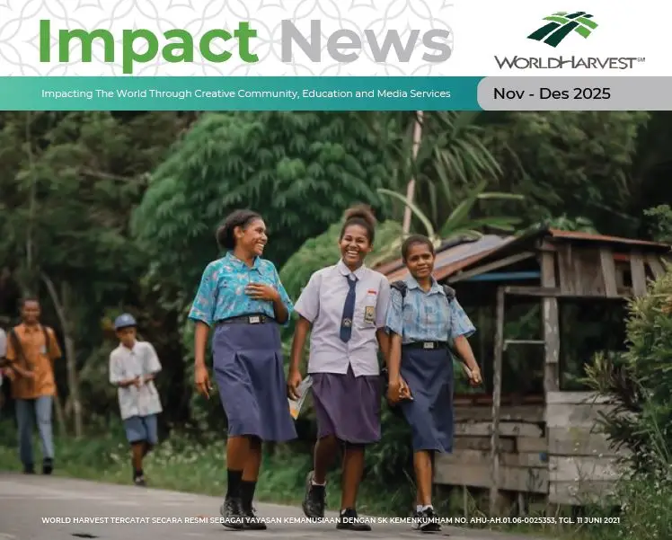 Impact Report - 41 - World Harvest - Impacting the World Through Creative Community, Education and Media Services